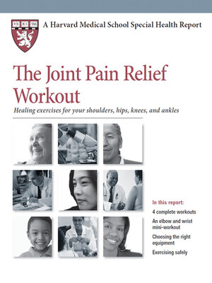 cover image of The Joint Pain Relief Workout: Healing Exercises for Your Shoulders, Hips, Knees, and Ankles